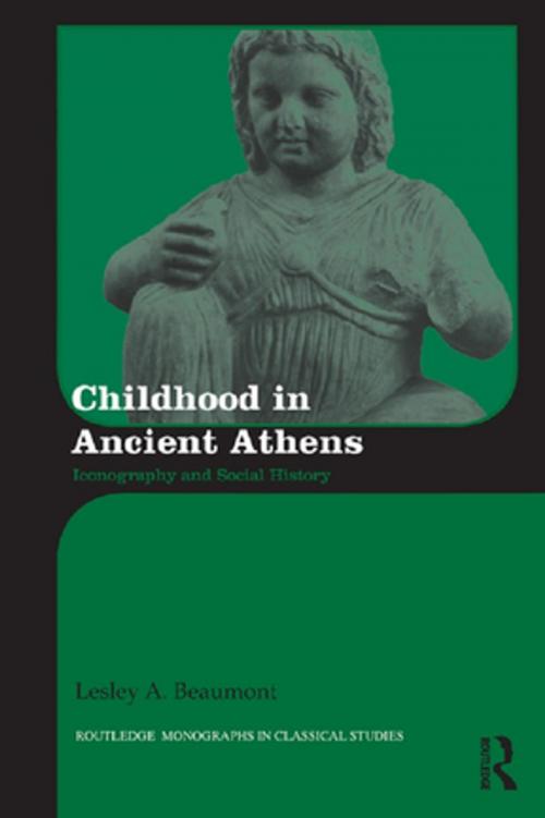 Cover of the book Childhood in Ancient Athens by Lesley A. Beaumont, Taylor and Francis