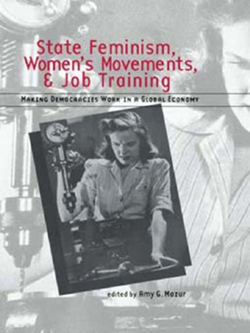 Cover of the book State Feminism, Women's Movements, and Job Training by , Taylor and Francis