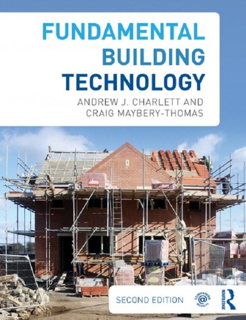 Cover of the book Fundamental Building Technology by Andrew J. Charlett, Craig Maybery-Thomas, CRC Press