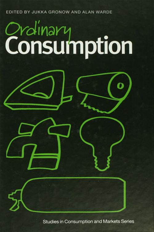 Cover of the book Ordinary Consumption by , Taylor and Francis