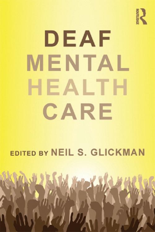Cover of the book Deaf Mental Health Care by , Taylor and Francis