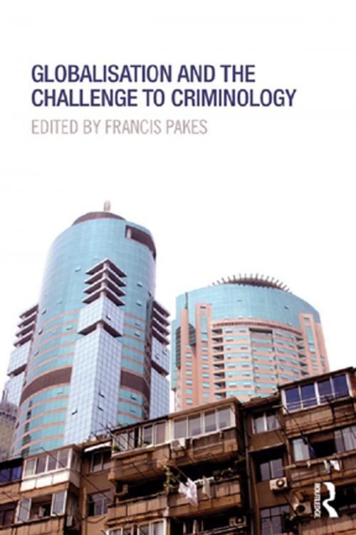 Cover of the book Globalisation and the Challenge to Criminology by , Taylor and Francis