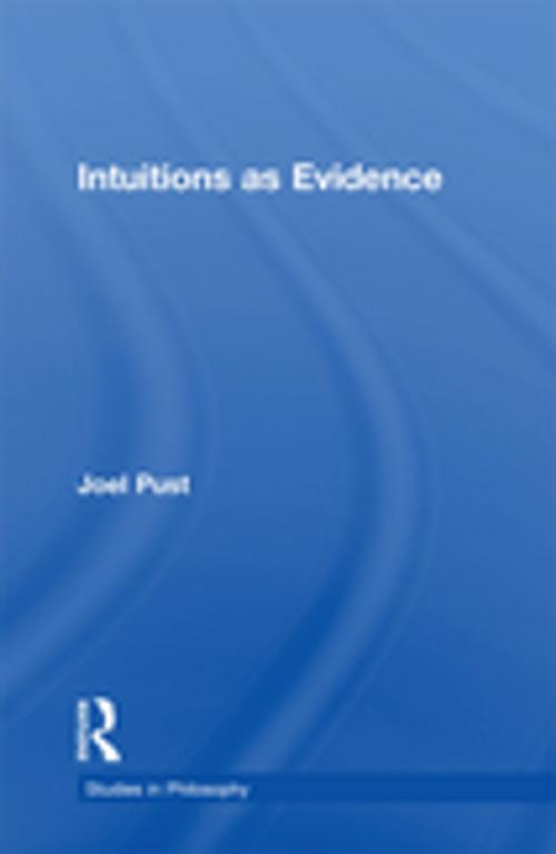 Cover of the book Intuitions as Evidence by Joel Pust, Taylor and Francis