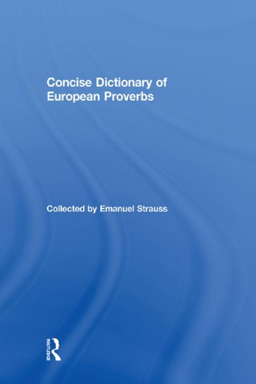Cover of the book Concise Dictionary of European Proverbs by Emanuel Strauss, Taylor and Francis