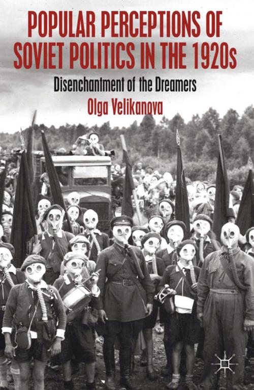 Cover of the book Popular Perceptions of Soviet Politics in the 1920s by O. Velikanova, Palgrave Macmillan UK