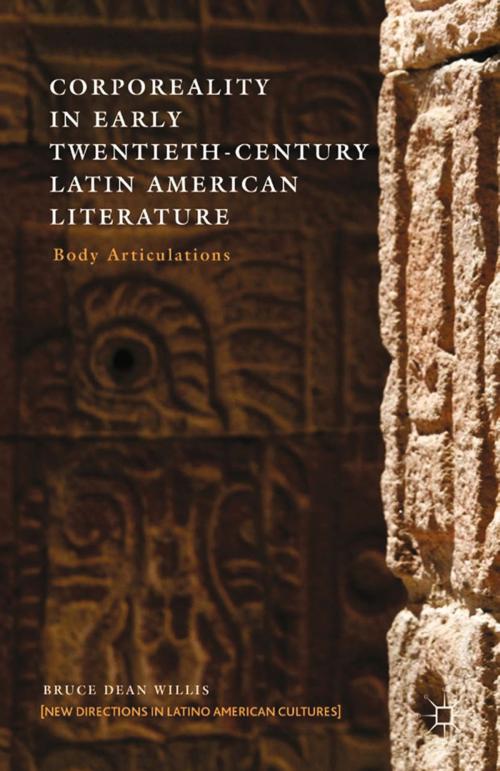 Cover of the book Corporeality in Early Twentieth-Century Latin American Literature by B. Willis, Palgrave Macmillan US