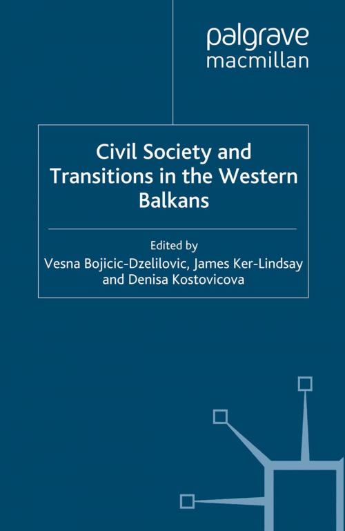 Cover of the book Civil Society and Transitions in the Western Balkans by , Palgrave Macmillan UK