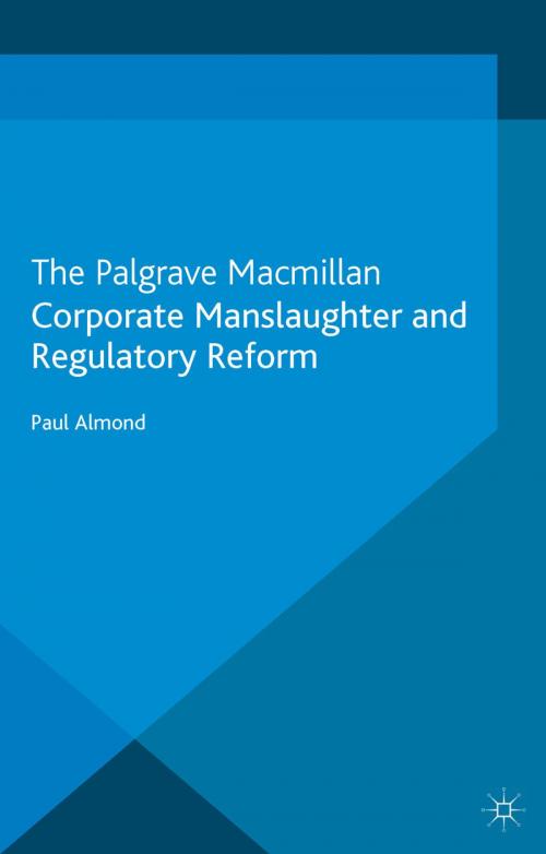 Cover of the book Corporate Manslaughter and Regulatory Reform by P. Almond, Palgrave Macmillan UK