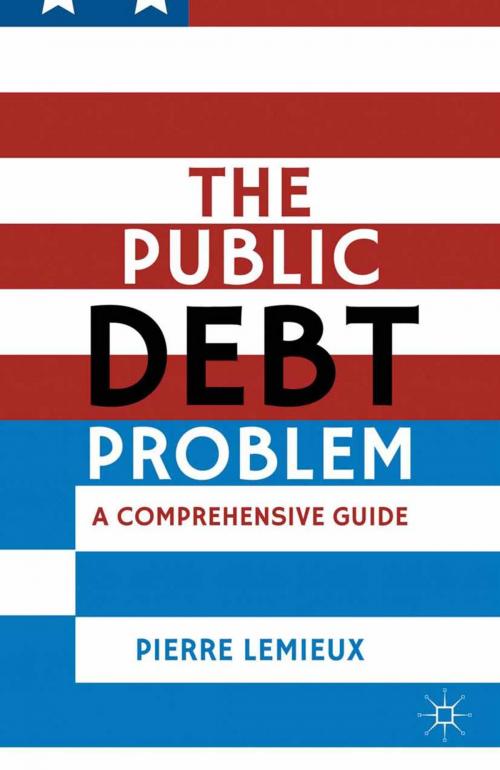 Cover of the book The Public Debt Problem by P. Lemieux, Palgrave Macmillan US