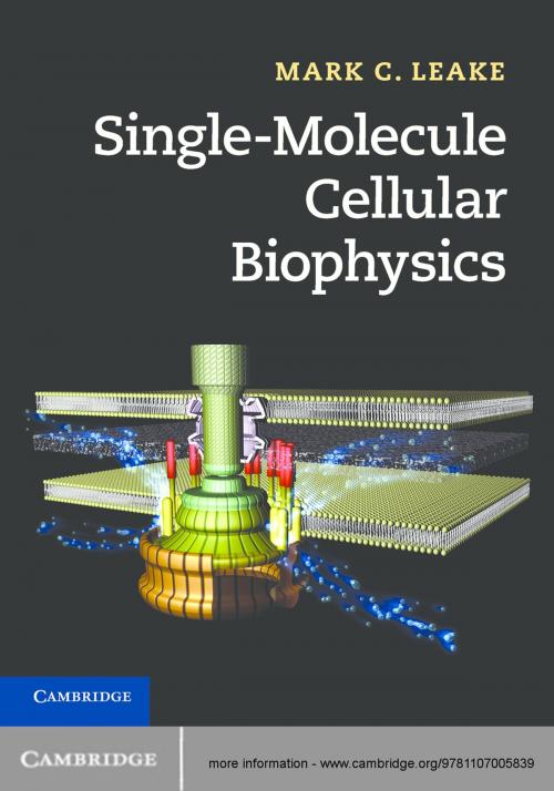 Cover of the book Single-Molecule Cellular Biophysics by Mark C. Leake, Cambridge University Press
