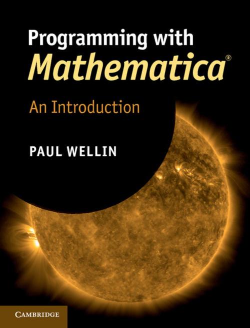 Cover of the book Programming with Mathematica® by Paul Wellin, Cambridge University Press