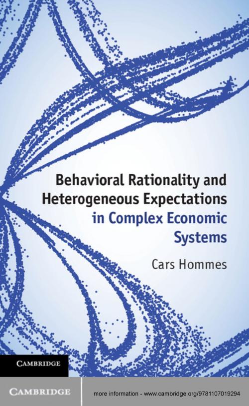 Cover of the book Behavioral Rationality and Heterogeneous Expectations in Complex Economic Systems by Cars Hommes, Cambridge University Press