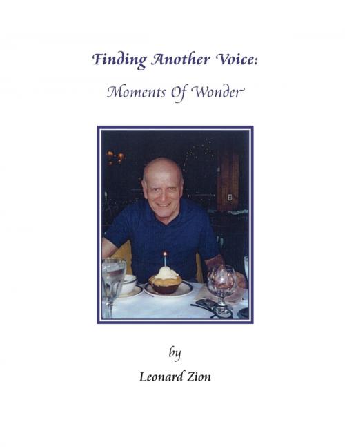 Cover of the book Finding Another Voice : Moments of Wonder by Leonard Zion, Lulu.com