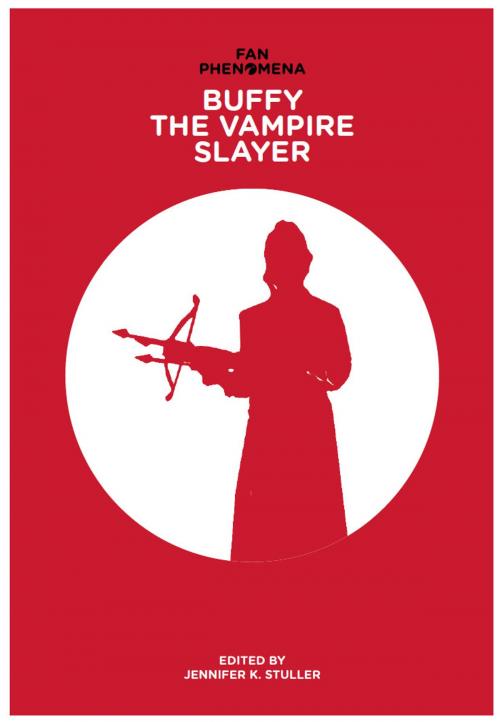 Cover of the book Fan Phenomena: Buffy the Vampire Slayer by , Intellect Books Ltd