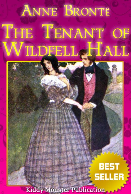 Cover of the book The Tenant of Wildfell Hall By Anne Bronte by Anne Bronte, Kiddy Monster Publication