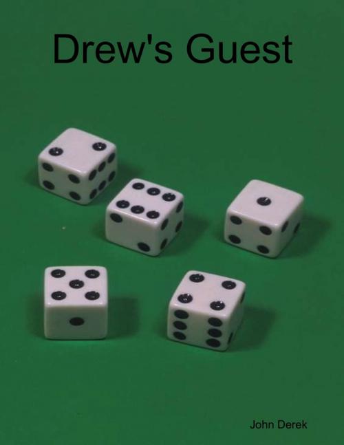 Cover of the book Drew's Guest by John Derek, Lulu.com