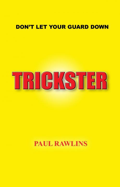 Cover of the book Trickster by Paul Rawlins, Paul Rawlins