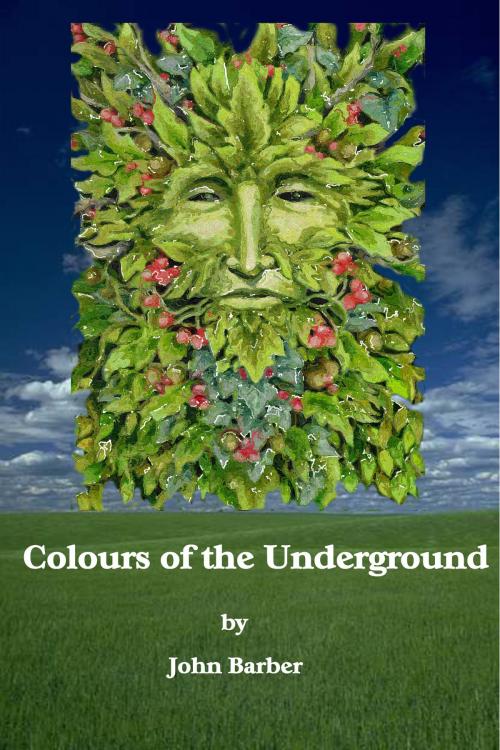 Cover of the book Colours of the Underground by John Barber, John Barber
