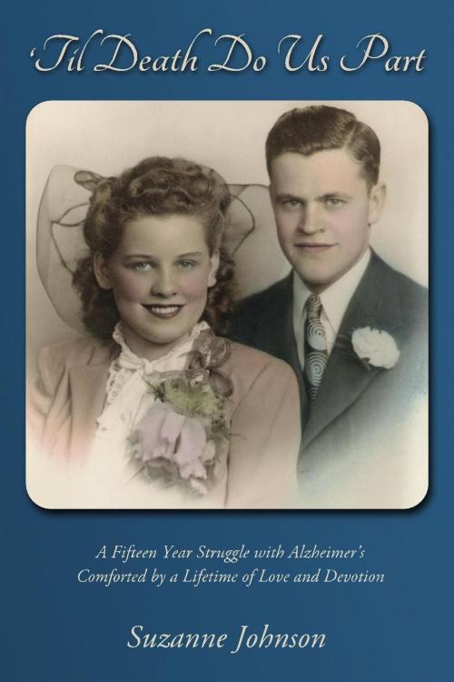 Cover of the book 'Til Death Do Us Part: A story of a lifetime of devotion by Suzanne Johnson, Tim Johnson