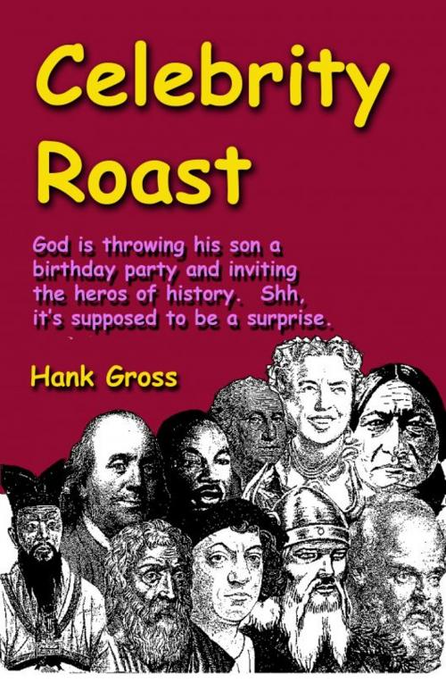 Cover of the book Celebrity Roast by Hank Gross, Hank Gross