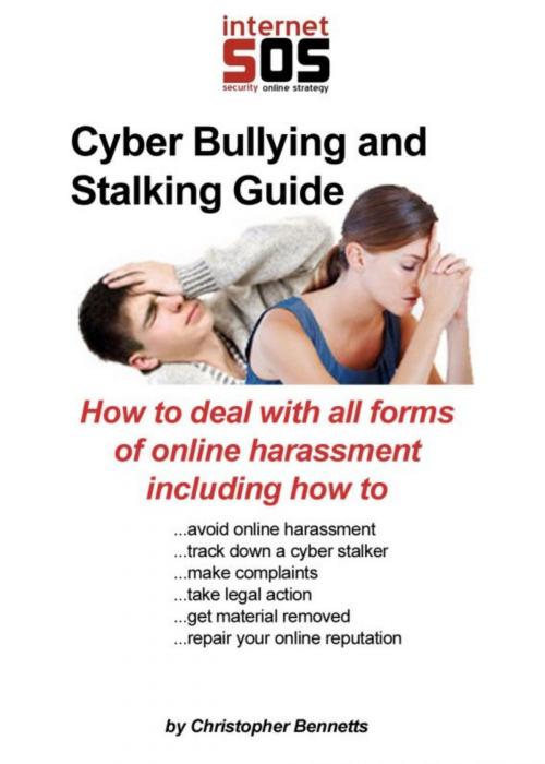 Cover of the book Cyber Bullying And Stalker Guide by Christopher Bennetts, StreetWise Global