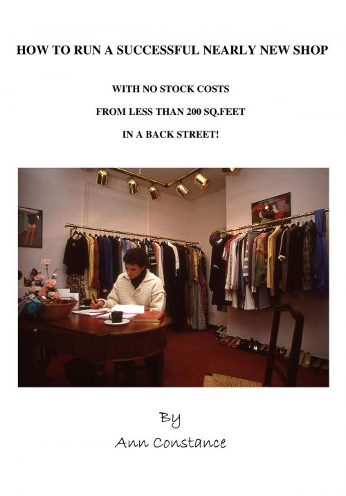 Cover of the book How To Run a Successful Nearly-New Shop. by Ann Constance, Michael Barry