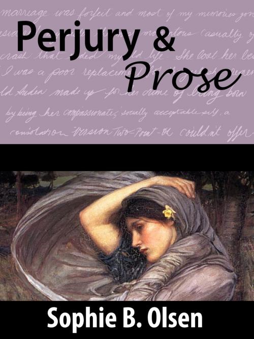 Cover of the book Perjury and Prose by Sophie Olsen, Sophie Olsen