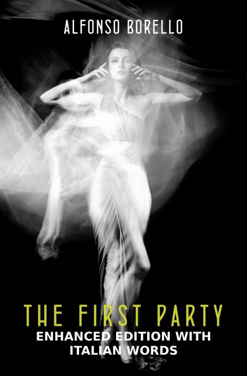 Cover of the book English/Italian: The First Party - Enhanced Edition by Alfonso Borello, Alfonso Borello