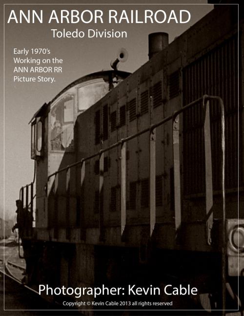 Cover of the book Ann Arbor Railroad by Kevin Cable, Kevin Cable