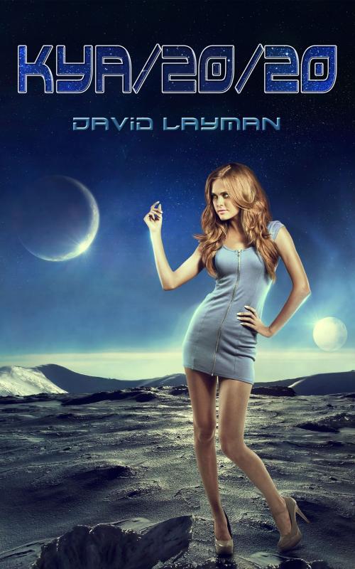 Cover of the book Kya/20/20 by David Layman, David Layman