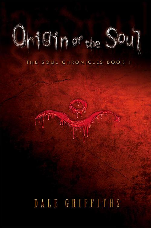 Cover of the book Origin of the Soul by Dale Griffiths, Dale Griffiths