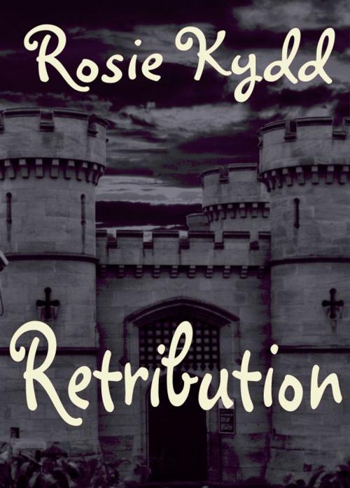 Cover of the book Retribution by Rosie Kydd, Rosie Kydd