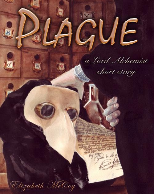 Cover of the book Plague by Elizabeth McCoy, Elizabeth McCoy