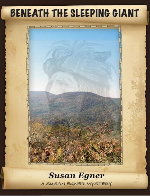 Cover of the book Beneath the Sleeping Giant by Susan Egner, Susan Egner