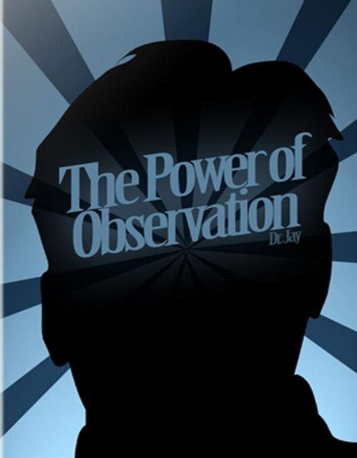 Cover of the book The Power of Observation by Dr. Leland Benton, Dr. Leland Benton