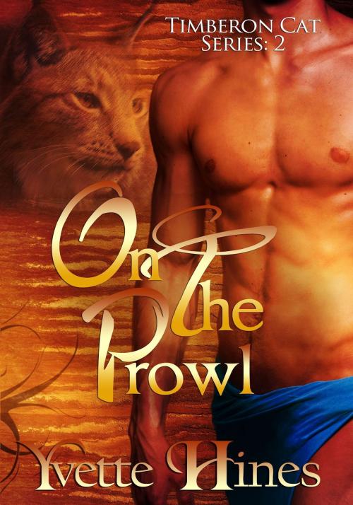 Cover of the book On the Prowl by Yvette Hines, Yvette Hines