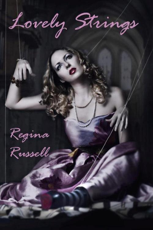 Cover of the book Lovely Strings by Regina Russell, Regina Russell