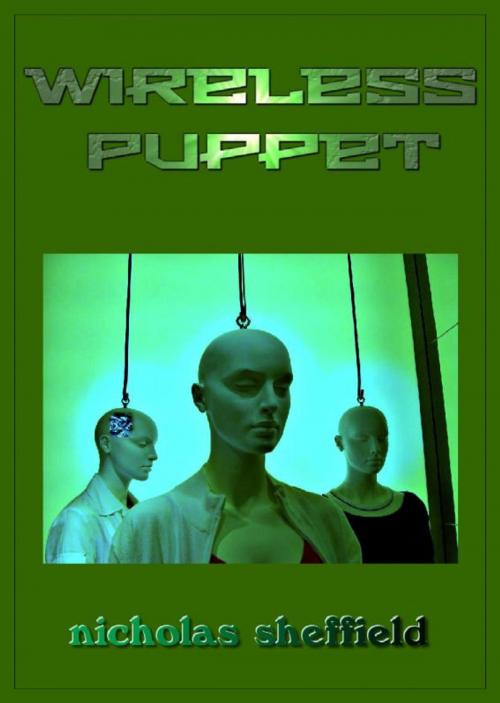 Cover of the book Wireless Puppet by Nicholas Sheffield, Nicholas Sheffield