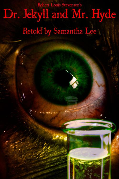 Cover of the book Dr. Jekyll and Mr. Hyde by Samantha Lee, Samantha Lee