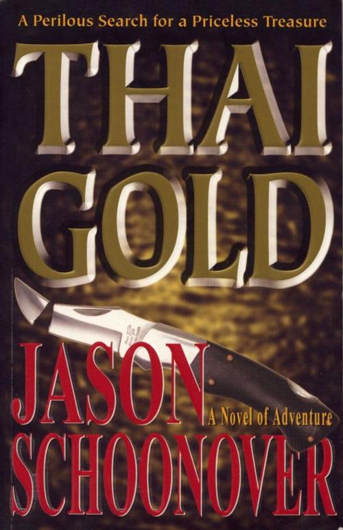 Cover of the book Thai Gold by Jason Schoonover, Jason Schoonover