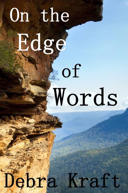 Cover of the book On the Edge of Words by Debra Kraft, Debra Kraft