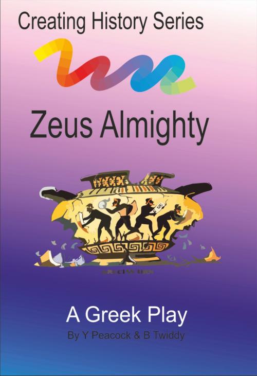 Cover of the book Zeus Almighty by Brian Twiddy, Brian Twiddy