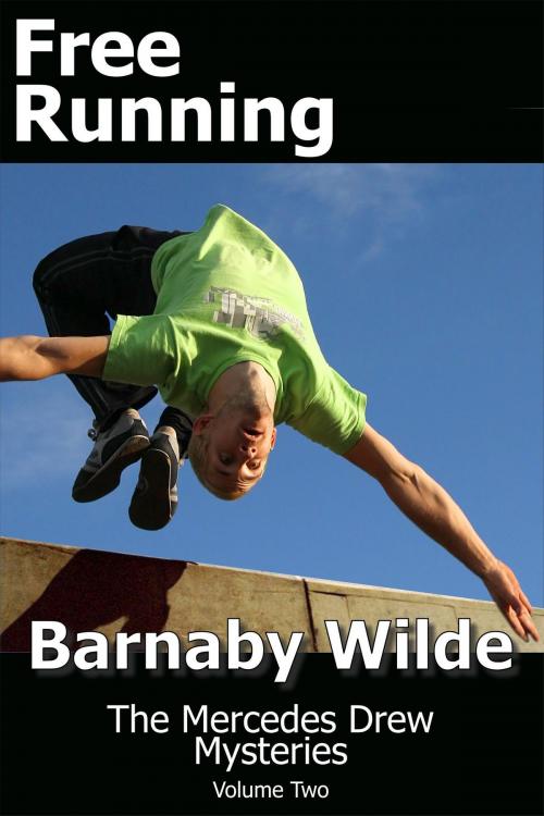 Cover of the book Free Running by Barnaby Wilde, Barnaby Wilde