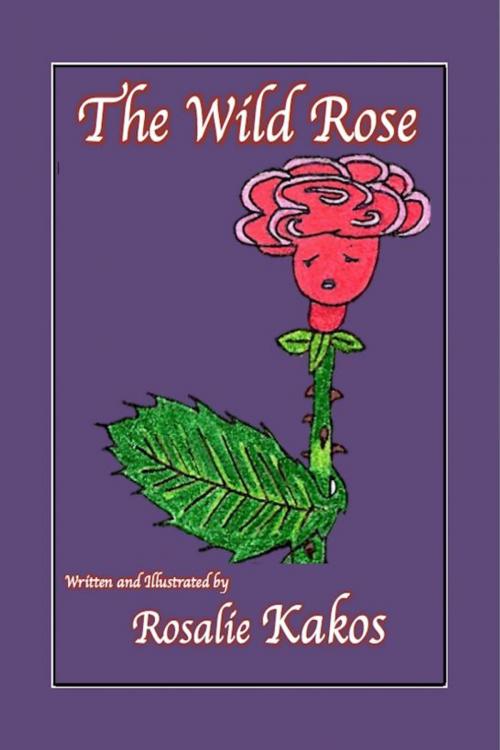 Cover of the book The Wild Rose by Rosalie James, Rosalie James