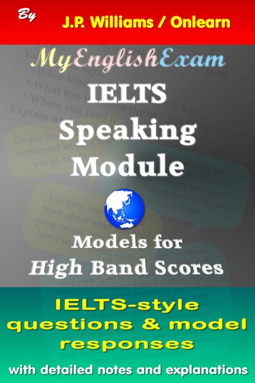 Cover of the book IELTS Speaking Module: Model Responses for High Band Scores by J.P. Williams, Onlearn