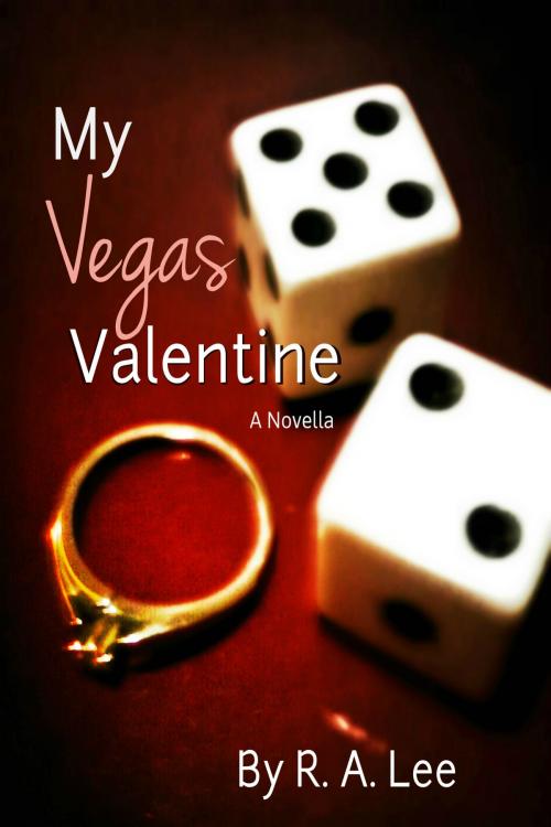 Cover of the book My Vegas Valentine by R.A. Lee, R.A. Lee