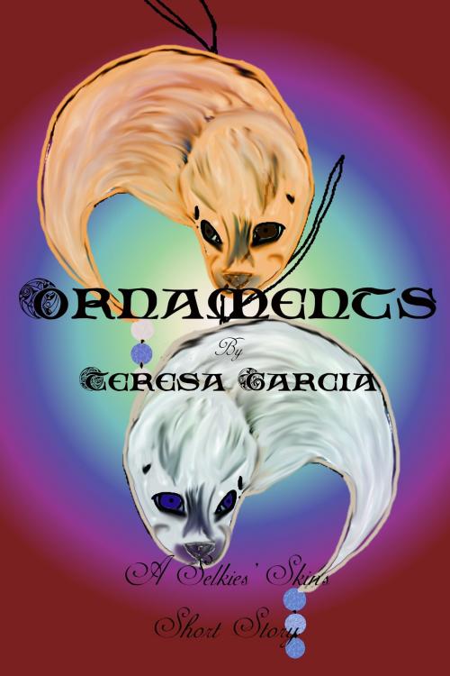 Cover of the book Ornaments by Teresa Garcia, THG StarDragon Publishing