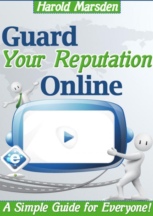 Cover of the book Guide Your Reputation Online by Harold Marsden, CPublishing