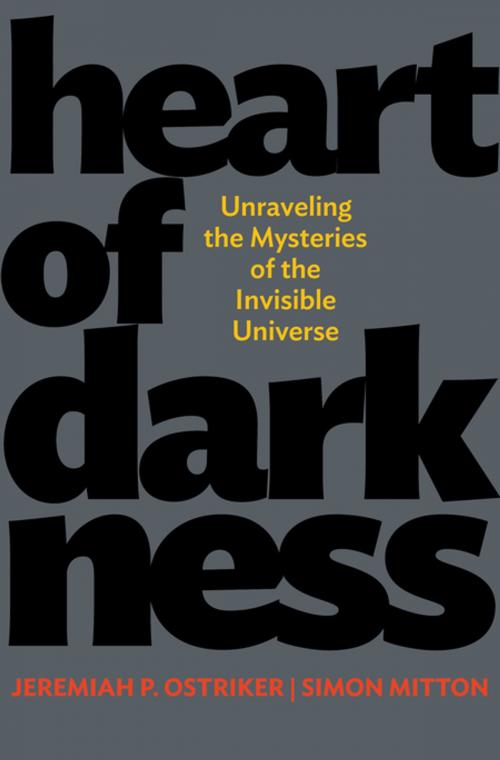 Cover of the book Heart of Darkness by Jeremiah P. Ostriker, Simon Mitton, Princeton University Press