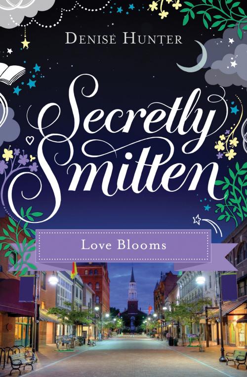 Cover of the book Love Blooms by Denise Hunter, Thomas Nelson